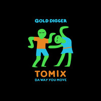 ToMix - Da Way U Move