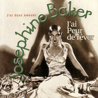 Josephine Baker - J'ai peur de rêver (Remastered 2020)