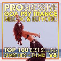 Doctor Spook, Goa Doc, Psytrance Network - Progressive Goa Psy Trance Melodic & Euphoric Top 100 Best Selling Chart Hits + DJ Mix V8