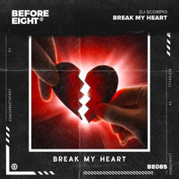 DJ Scorpio - Break My Heart