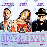 Brett Oosterhaus & Debby Holiday feat. Chris Pierce - Love & Beats (The Remixes)