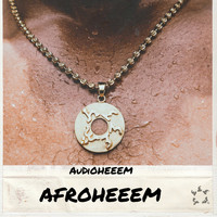 AuDiOHeeem - Afroheeem