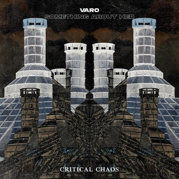 Varo - SOMETHING ABOUT HER