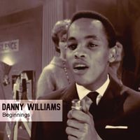 Danny Williams - Beginnings