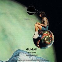 Guigak - We Got EP