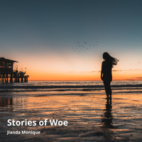 Jianda Monique - Stories of Woe