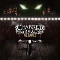 Charred Graves - Cirque (Explicit)