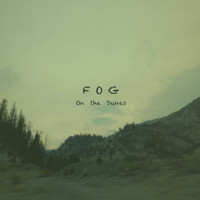 Fog - On The Dunes