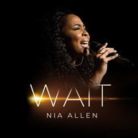 Nia Allen - Wait (Radio Edit)