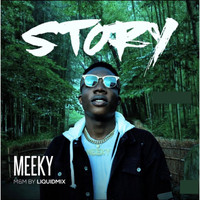 Meeky - Story (Explicit)