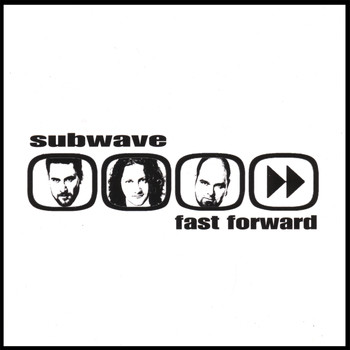 Subwave - fast forward