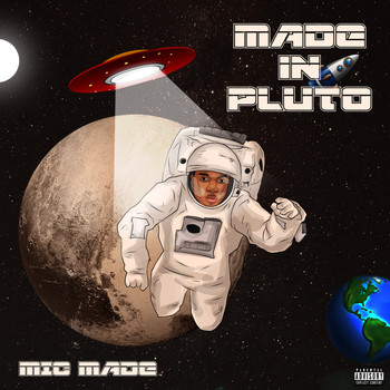 Mic Made - Made in Pluto (Explicit)