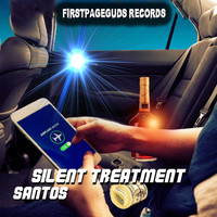 Santos - Silent Treatment (Explicit)