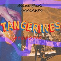 River Gods - Tangerines (Acoustic)