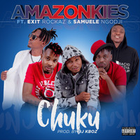 Amazonkies - Chuku (feat. Exit Rockaz & Samuele Ngodji) (Explicit)