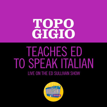 Topo Gigio - Teaches Ed To Speak Italian (Live On The Ed Sullivan Show, September 27, 1964)