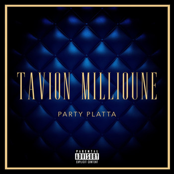 Tavion Millioune - Party Platta (Explicit)