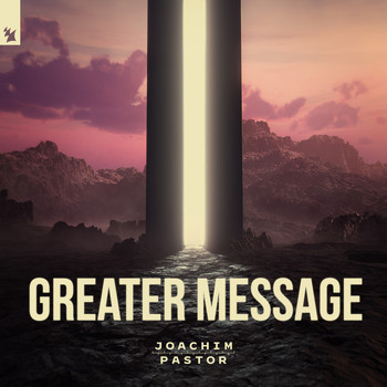 Joachim Pastor - Greater Message