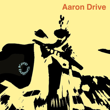 Aaron Drive - Keep Smiling