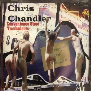 Chris Chandler - Convenience Store Troubadours