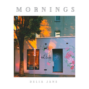 Delia Jane - Mornings