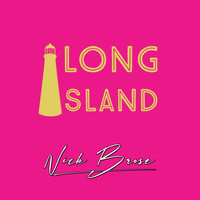 Nick Brose - Long Island
