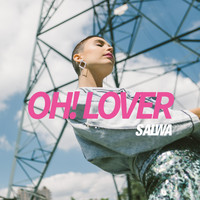 Salwa - Oh! Lover (Explicit)