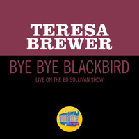 Teresa Brewer - Bye Bye Blackbird (Live On The Ed Sullivan Show, April 5, 1964)