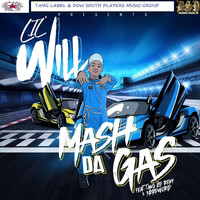 Lil Will - Mash da Gash (feat. 3rrd World & Tang Kid Remy)