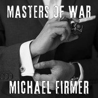 Michael Firmer - Masters of War
