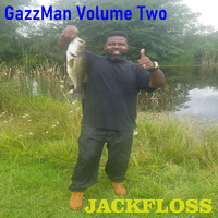 Jackfloss - Gazzman, Vol. 2