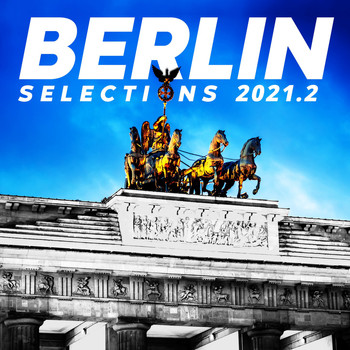 Various Artists - BERLIN SELECTIONS 2021.2 : The Sounds of the City