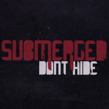 Submerged - Don't Hide