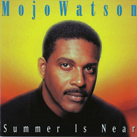 Mojo Watson - Summer Is Near