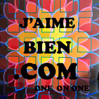 One on One - J'aime bien.com
