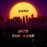 Karm - Into the Game