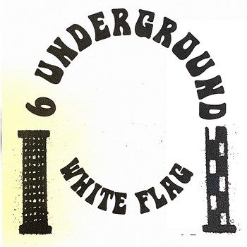 6 Underground - White Flag