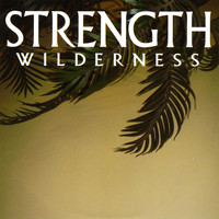 Strength - Wilderness - EP