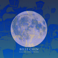 Belle Chen - Lullaby for Edward