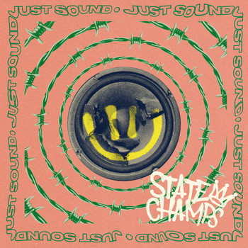 State Champs - Just Sound (Explicit)