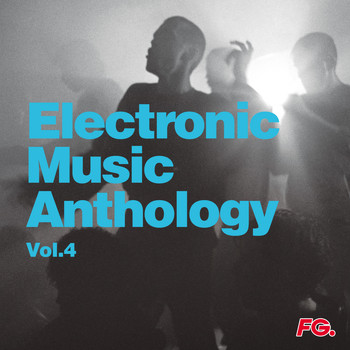Various Artists - Electronic Music Anthology Vol.4 (by FG)