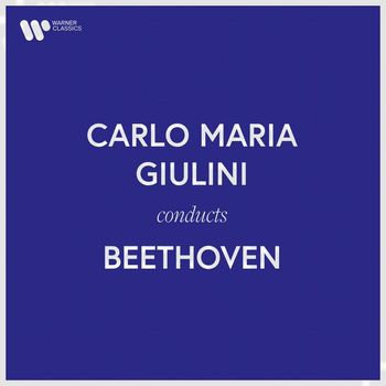 Carlo Maria Giulini - Carlo Maria Giulini Conducts Beethoven