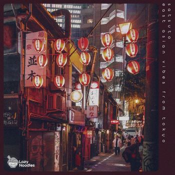 Satsuto & Lazy Noodles - East Asian Vibes from Tokyo
