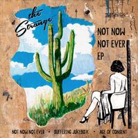The Strange - Not Now Not Ever EP