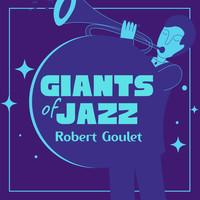 Robert Goulet - Giants of Jazz