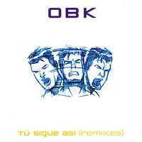 Obk - Tú sigue así (Remixes)