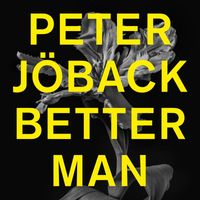 Peter Jöback - Better Man
