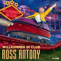 Ross Antony - Willkommen im Club: 20 Jahre
