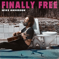 Mike Andersen - Finally Free