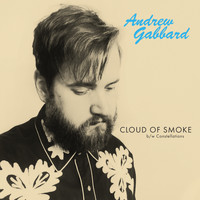 Andrew Gabbard - Cloud Of Smoke / Constellations